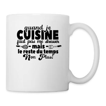 Quand Je Cuisine Faut Pas Me Stresser - Mug blanc - blanc - Droite