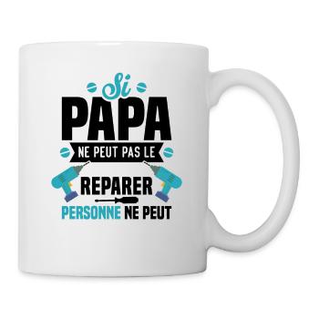 Si papa ne peut pas le réparer, personne ne peut - Mug blanc - blanc - Droite