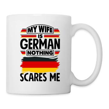 Germany My Wife Is German Nothing Scares Me Funny - Mug - white - Right