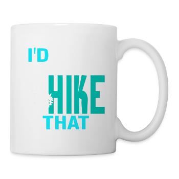 I'd Hike That Cool Hiking Designs T-Shirt Present - Mug - white - Right