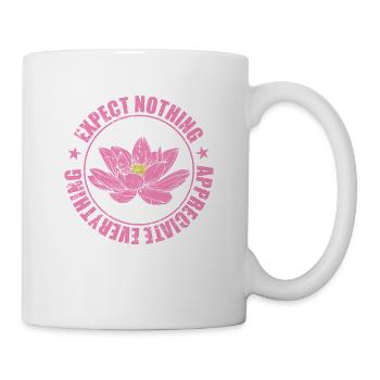 Lotosblume Expect Nothing Appreciate Everything - Tasse - Weiß - Rechts