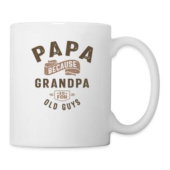Papa Because Grandpa Is For Old Guys - Mug - white - Right