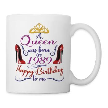 1989 35. Geburtstag für Frauen Königin 35 Jahre alt - Tasse - Weiß - Rechts