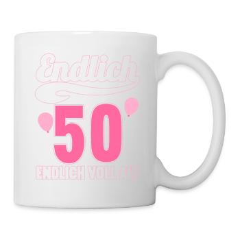 Endlich 50 Jahre endlich voll alt 50 Geburtstag - Tasse - Weiß - Rechts