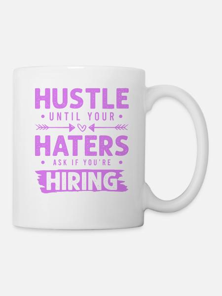 hustle haters - Tasse - Weiß