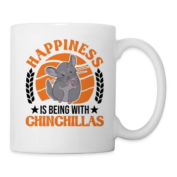 Happiness is being with Chinchillas - Tasse - Weiß - Rechts