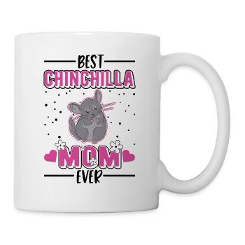 Best Chinchilla Mom Ever - Tasse - Weiß - Rechts