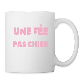 Je Suis Une Fée La Fée Pas Chier - Mug blanc - blanc - Droite