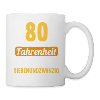 80 bin ich in Fahrenheit in Celsius 80 Geburtstag - Tasse - Weiß - Rechts