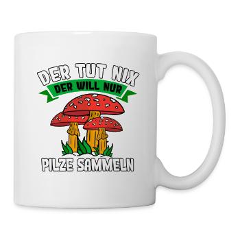 Pilzsammler Pilz Sucher - Tasse - Weiß - Rechts