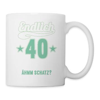 Endlich 40 weiß kann alles Äh Schatz 40 Geburtstag - Tasse - Weiß - Rechts
