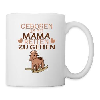 Baby Pferd Reiten Spruch - Tasse - Weiß - Rechts