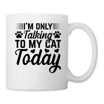 Cat owner - I'm just talking to my - Mug - white - Right