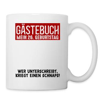 26. Geburtstag Gästebuch Party 26 Jahre Gästeliste - Tasse - Weiß - Rechts