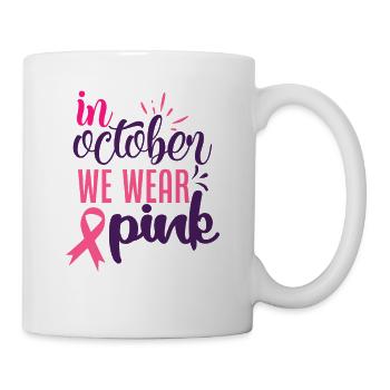 in October we wear pink - Mug - white - Right