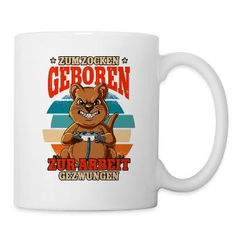 Zum Zocken Geboren Zum Arbeiten Gezwungen - Tasse - Weiß - Rechts