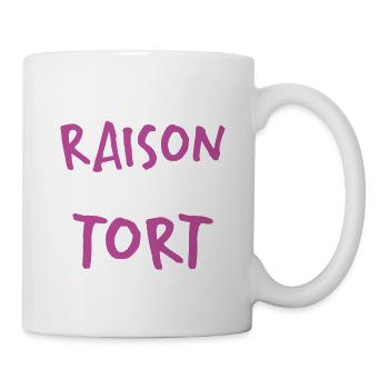 Soit J'ai Raison Soit Tu As Tort - Mug blanc - blanc - Droite