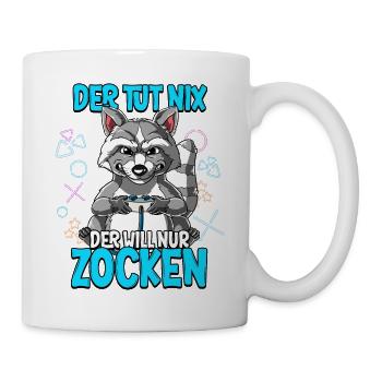 Zocken Gaming Der Tut Nix Der Will Nur Zocken - Tasse - Weiß - Rechts