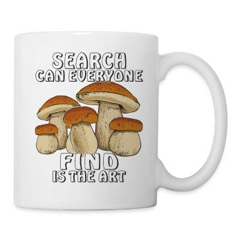 SEARCH CAN EVERYONE FIND IS THE ART - Mug - white - Right