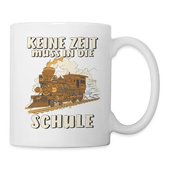 KEINE ZEIT MUSS IN DIE SCHULE - Tasse - Weiß - Rechts