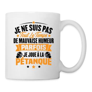 Parfois je joue à la pétanque / Humour pétanque - Mug blanc - blanc - Droite