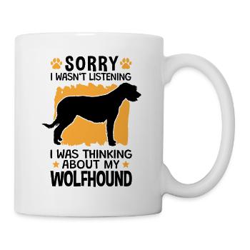 Ich habe an meinen Irischer Wolfshund gedacht - Tasse - Weiß - Rechts