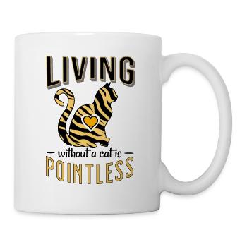 Tiger print living without a cat is pointless - Mug - white - Right