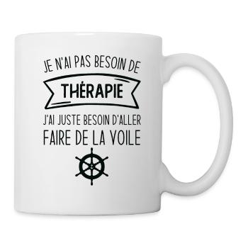J'ai juste besoin d'aller faire de la voile - Mug blanc - blanc - Droite