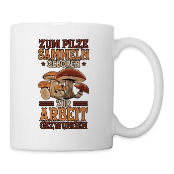 Pilzsammler Pilz Sucher - Tasse - Weiß - Rechts