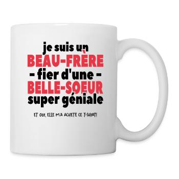 Je Suis Un Beau-père Fier D'une Belle Soeur - Mug blanc - blanc - Droite