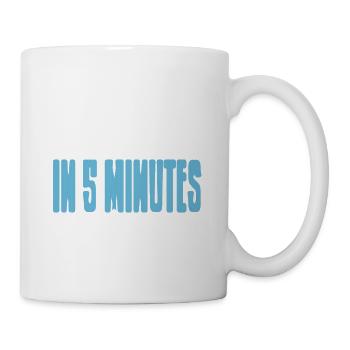 Next Mood Swing In 5 Minutes Be Very Afraid - Mug - white - Right
