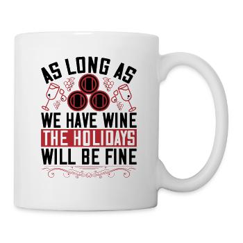 Tant que nous avons du vin - Mug blanc - blanc - Droite