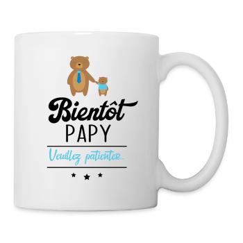 Bientôt Papy veuillez patienter, Cadeau futur papy - Mug blanc - blanc - Droite