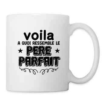 Voilà à quoi ressemble un papa parfait - Mug blanc - blanc - Droite