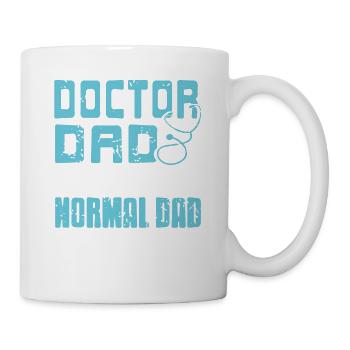 Doctor DAD Just Like A Normal Dad But Way Smarter - Tasse - Weiß - Rechts
