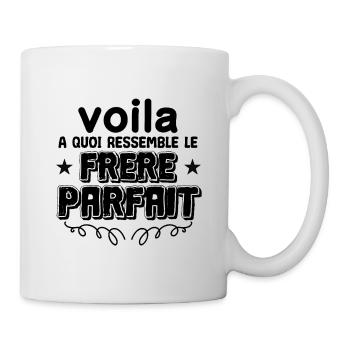 Voilà à Quoi Ressemble Le frère Parfait - Mug blanc - blanc - Droite