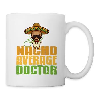 Funny Retro NACHO Average Doctor Cute T-Shirt - Tasse - Weiß - Rechts