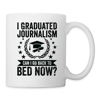 I graduated from journalism - Mug - white - Right