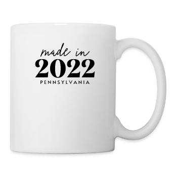 Made 2022 in Pennsylvania. Cute Birthday Party - Tasse - Weiß - Rechts