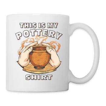 THIS IS MY POTTERY SHIRT - Mug - white - Right