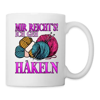 Mir Reichts Ich Geh Häkeln - Tasse - Weiß - Rechts