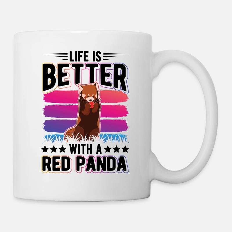 Life is better with a Red Panda Roter Panda - Tasse - Weiß