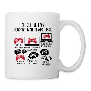 Ce que je fais pendant mon temps libre Jeux video - Mug blanc - blanc - Droite