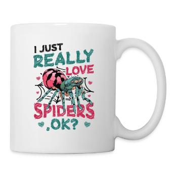 I just really love spiders, okay? - Mug - white - Right