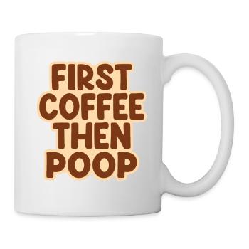 Premier café puis caca - Drôle de café dicton - Mug blanc - blanc - Droite