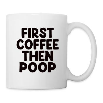 Premier café puis caca - Drôle de café dicton - Mug blanc - blanc - Droite