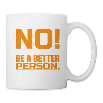 Mais est-ce que j’essaie d’être une meilleure personne? Donc No 2 - Mug blanc - blanc - Droite