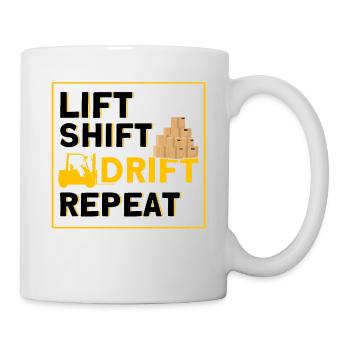 Gabelstaplerfahrer Heben, Schieben, Driften, Wiede - Tasse - Weiß - Rechts