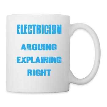 Electrician Not Arguing Just Explaining Funny - Mug - white - Right