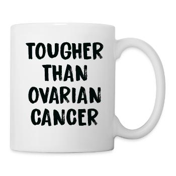 Harder than ovarian cancer - Mug - white - Right